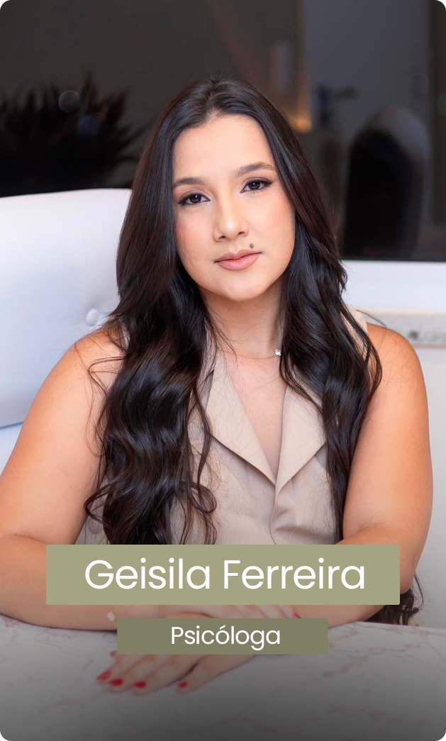 Geisila Ferreira, Psicóloga da Clínica Afeto